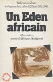  BETHUNE HESDIGNEUL Maximilien de, (Prince) - Un Eden africain. Bokama au Zaïre. Mémoires d'un colon différent. 1933/45