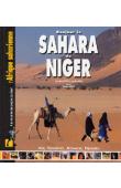Bonjour le Sahara du Niger. Aïr - Ténéré - Kawar - Djado. Guide pour voyageurs curieux