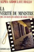 La vérité du Ministre: dix ans dans les geôles de Sékou Touré