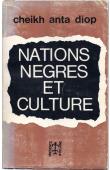  DIOP Cheikh Anta - Nations nègres et culture. Origine nègre de la civilisation égyptienne