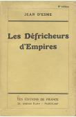  ESME Jean d' - Les défricheurs d'Empires