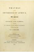 Travels in the Interior of Africa to the Sources of the Senegal and Gambia, performed by command of the French Government in the Year 1818