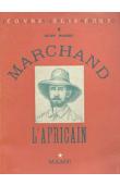  MAIGRET Julien - Marchand l'africain, édition in 8 de 1937
