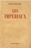  ESME Jean d' - Les impériaux