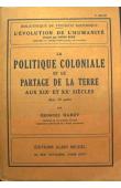  HARDY Georges - La politique coloniale et le partage de la terre aux XIX et XXème siècle