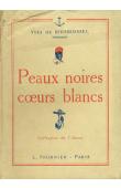  BOISBOISSEL Yves de - Peaux noires, cœurs blancs