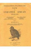  MALBRANT René, MACLATCHY Alain - Faune de l'Equateur Africain Français. Tome 1 - Oiseaux