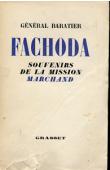  BARATIER, (Général) - Fachoda. Souvenirs de la mission Marchand