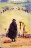  AGRAIVES Jules d', MARIEL Pierre - L'appel de la lumière. Charles de Foucauld au Maroc