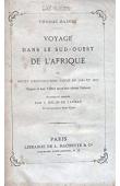  BAINES Thomas - Voyage dans le Sud-Ouest de l'Afrique ou récit d'explorations faites en 61 et 62 depuis la Baie Valfick jusqu'aux chutes Victoria . Abrégé par J. Belin-Delaunay