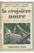  HAARDT Georges-Marie, AUDOUIN-DUBREUIL Louis - La Croisière Noire. Expédition Citroën Centre-Afrique