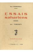  CHARBONNEAU René - Essais sahariens. Au Tibesti
