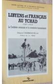  CIAMMAICHELLA Glauco - Libyens et Français au Tchad (1897-1914). La confrérie senoussie et le commerce transsaharien