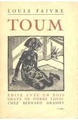  FAIVRE Louis (pseudonyme de Robert Delavignette) - Toum