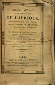  CLAPPERTON, (Capitaine) - Second voyage dans l'intérieur de l'Afrique depuis le golfe du Bénin jusqu'à Sackatou par le Capitaine Clapperton pendant les années 1825, 1826 et 1827; suivi du voyage de Richard Lander de Kano à la côte maritime