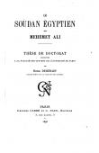  DEHERAIN Henri - Le Soudan égyptien sous Méhémet Ali