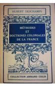  DESCHAMPS Hubert - Méthodes et doctrines coloniales de la France