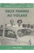  D'IETEREN Gabrielle, VAN MARCKE DE LUMMEN Charlotte - Deux femmes au volant. Le premier rallye Méditerranée-Le Cap