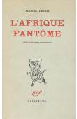  LEIRIS Michel - L'Afrique fantôme. De Dakar à Djibouti (1931-1933)