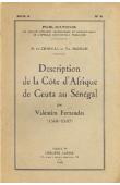  CENIVAL P. de, MONOD Théodore - Description de la côte d'Afrique de Ceuta au Sénégal par Valentim Fernandes (1506-1507)