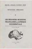  CHAILLEY, (Commandant) - Les grandes missions françaises en Afrique occidentale