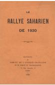  LEHURAUX Léon (Capitaine), GAUTSCH A., (Lieutenant-Colonel), ROEDERER M.- Le Rallye Saharien de 1930