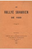  LEHURAUX Léon (Capitaine), GAUTSCH A., (Lieutenant-Colonel), ROEDERER M.- Le Rallye Saharien de 1930