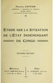  CATTIER Félicien - Etude sur la situation de l'Etat Indépendant du Congo. Seconde édition