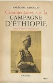  BADOGLIO Pietro, (Maréchal) - Commentaires sur la campagne d'Ethiopie