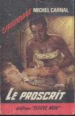  CARNAL Michel - Le proscrit