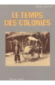  GIRARDET Raoul - Le temps des colonies