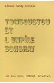  CISSOKO Sékéné Mody - Tombouctou et l'empire Songhay