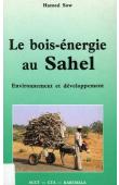  SOW Hamed - Le bois-énergie au Sahel. Environnement et développement