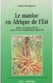  BARAMPAMA Angelo - Le manioc en Afrique de l'Est. Rôle et perspectives dans le développement agricole