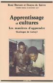  BUREAU René, SAIVRE Denyse de, (études réunies et présentées par) - Apprentissage et cultures. Les manières d'apprendre. Actes du Colloque de Cerisy, 1986