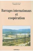  CONAC Françoise, (sous la direction de) - Barrages internationaux et coopération