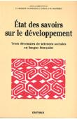  CHOQUET Catherine, DOLLFUS O., LE ROY Etienne, VERNIERES M. - Etat des savoirs sur le développement. Trois décennies de sciences sociales en langue française