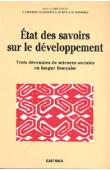  CHOQUET Catherine, DOLLFUS O., LE ROY Etienne, VERNIERES M. - Etat des savoirs sur le développement. Trois décennies de sciences sociales en langue française