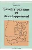  DUPRE Georges, (sous la direction de) - Savoirs paysans et développement / Farming Knowledge and Development