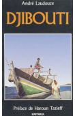  LAUDOUZE André - Djibouti. 2eme édition revue et complétée