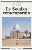  LAVERGNE Marc, (sous la direction de) - Le Soudan contemporain. De l'invasion turco-egyptienne à le rébellion africaine (1821-1989)