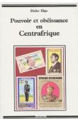  BIGO Didier - Pouvoir et obéissance en Centrafrique