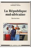  DARBON Dominique, et al. - La République Sud-Africaine. Etat des lieux