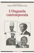  PRUNIER Gérard, CALAS Bernard, (sous la direction de) -  L'Ouganda contemporain