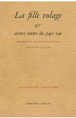  PLATIEL Suzanne ou PLATIEL Suzy ( présentation et traduction de) - La fille volage et autres contes du pays San (Burkina, anciennement Haute-Volta)