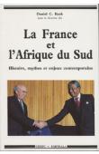  BACH Daniel C., (sous la direction de) - La France et l'Afrique du Sud. Histoire, mythes et enjeux contemporains