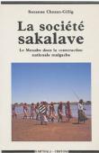  CHAZAN-GILLIG Suzanne - La société sakalave. Le Menabe dans la construction nationale malgache, 1947-1972