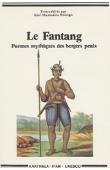  NDONGO Siré Mamadou, (éditeur) - Le Fantang. Poèmes mythiques des bergers peuls. Textes de la tradition orale peule édités par Siré Mamadou Ndongo