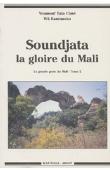  CISSE Youssouf Tata, WA KAMISSOKO - Soundjata, la gloire du Mali. La grande geste du Mali - Tome 2