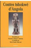  BARBOSA Francisco Adriano C., PADOVANI Marie-Claude - Contes Tshokwé d'Angola